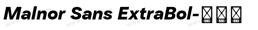 Malnor Sans ExtraBol字体转换